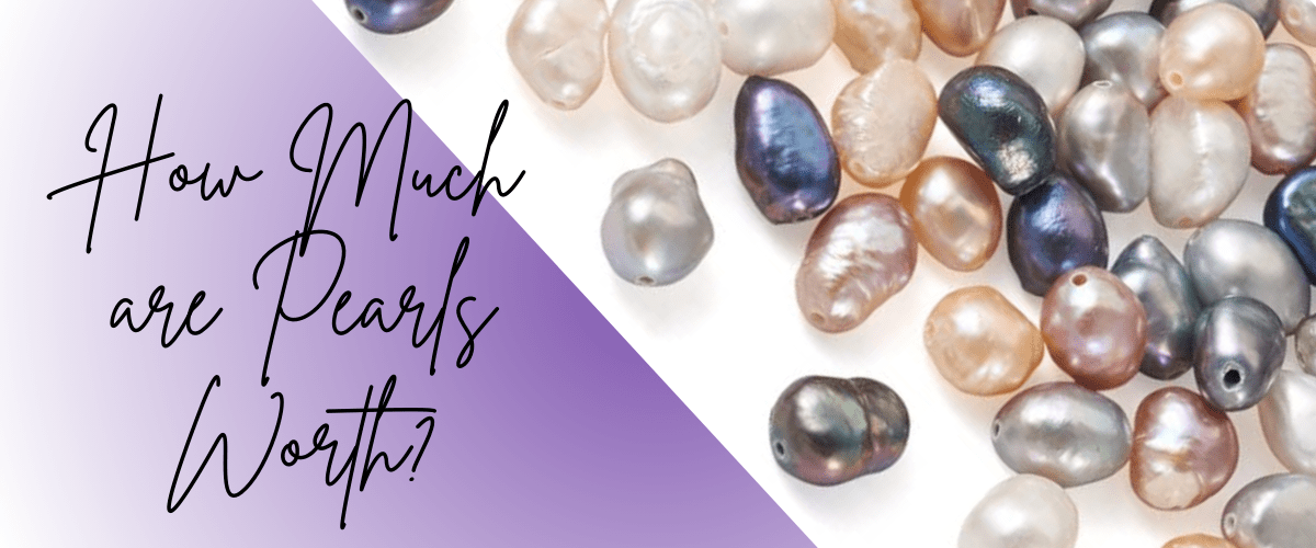 How Much Are Pearls Worth